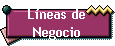 L�neas de 
 Negocio