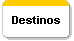 Destinos